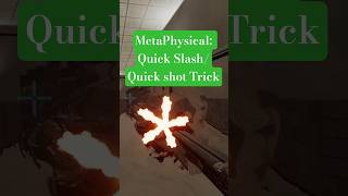 MetaPhysical: Quick Slash/Quick shot  #gamingtricks #MetaPhysical #QuickShot #exploit #phasmophobia