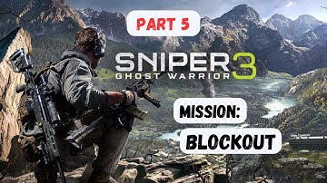 Sniper Ghost Warrior 3 | Walkthrough Gameplay | Part 5 | Blackout Mission |  1080p - No Commentary