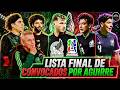 La LISTA de Convocados para el MUNDIAL 2026 por Javier Aguirre, estos son los Elegidos por Mexico