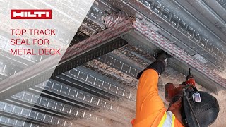 HOW TO install Hilti Firestop Top Track Seal for metal deck at a corner