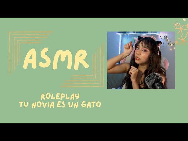 ASMR- TU NOVIA ES UN GATO/ ROLEPLAY