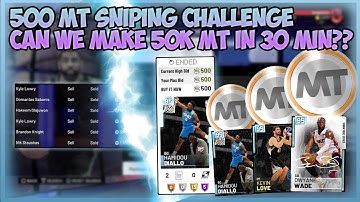 NBA2K19 - 30 MINUTE SNIPING CHALLENGE - 500 MT SNIPES ONLY!!! - WE MADE TONS OF MT - DIAMOND SNIPE