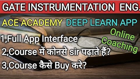 GATE Instrumentation Engineering 2022 | ACE ACADEMY | Deep Learn App | ESE | Online Coaching | #Gate
