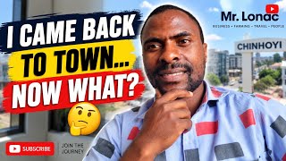 I Came Back to Town… Now What? 🤔