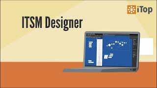 Discover the ITSM Designer