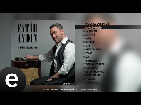 Fatih Aydın - Bu Gece Gitmesen - Official Audio