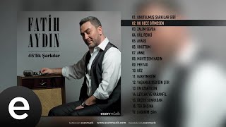 Fatih Aydın - Bu Gece Gitmesen - Official Audio