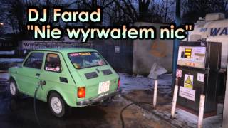 DJ Farad - Nie wyrwałem nic chords