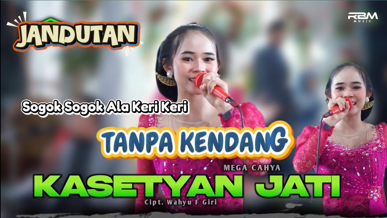 Kasetyan Jati - Mega Cahya - Tanpa Kendang Versi Swara Nada AUDIO HD RBM MuSic