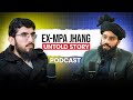 Ammar Khan Yasir PODCAST Ex MPA Jhang Peer Masroor Nawaz Speaks Out Jhang Politics Exposed 
