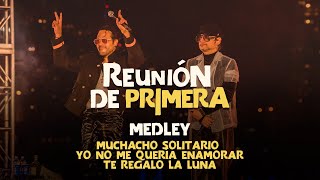 SERVANDO & FLORENTINO -  Medley Muchacho Solitario versión Live - Reunión de Primera (Live)