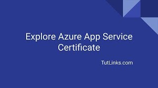 Explore Azure App Service Certificate