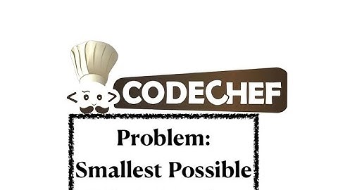 Smallest Possible Whole Number- Problem | Code Chef || Daily Coding Problem || Java Code ||