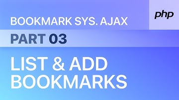 廣東話｜Pt. 3 - 列出 & 加入Bookmarks書簽 - PHP Bookmark System 書籤系統 AJAX 版  | Web Development 網頁開發