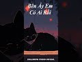 Bên Ấy Em Có Ai Rồi? 💔 Bản Lofi "Suy" Nhất TikTok #shorts
