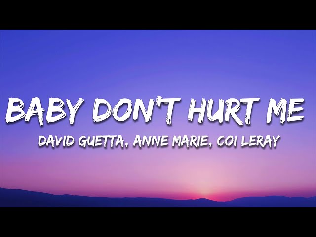 David Guetta, Anne Marie, Coi Leray - Baby Don't Hurt Me (Lyrics) class=