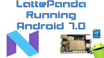 LattePanda Android 7.0 Nougat 3DMARK Benchmarks And Quick Look