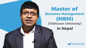 Master of Business Management (MBM) in Nepal (Tribhuvan University) - Syllabus, Scope, Cost, Etc.