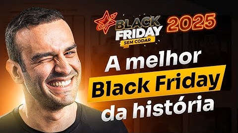 Black Friday Sem Codar 2025