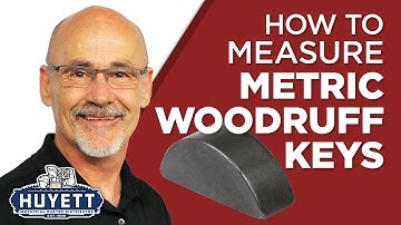 How to Measure Woodruff Keys in Metric - Huyett.com