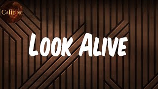 BlocBoy JB - Look Alive (feat. Drake) (Lyrics) BlocBoy JB - Look Alive (feat. Drake) (Lyrics)