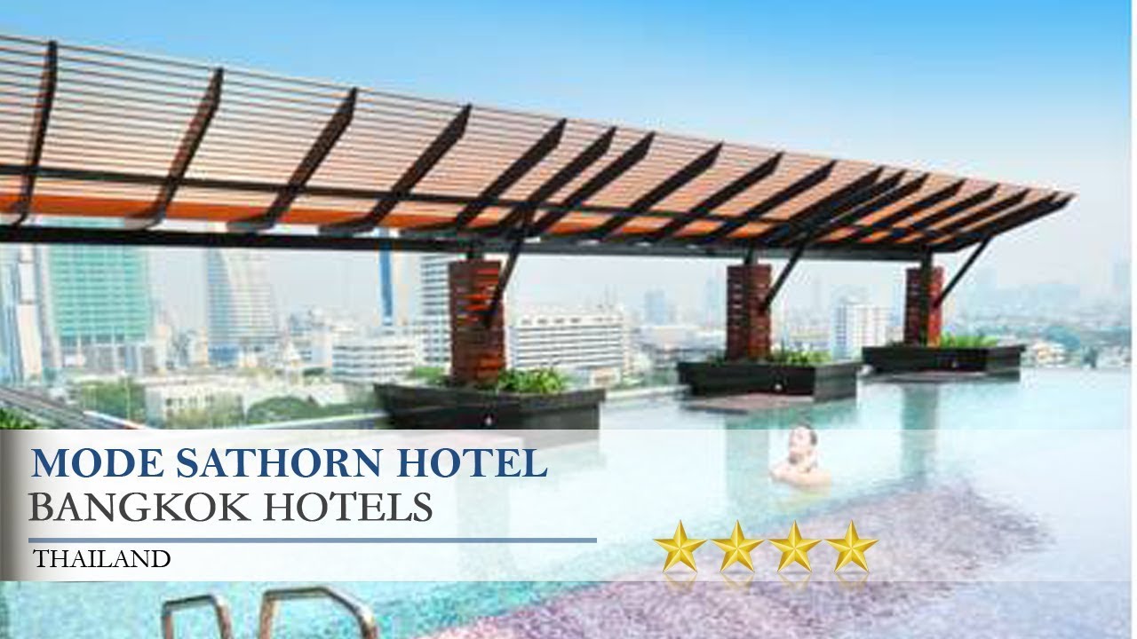 Mode Sathorn Hotel Bangkokhotels Thailand Youtube Mode Sathorn Hotel Bangkokhotels Thailand Youtube
