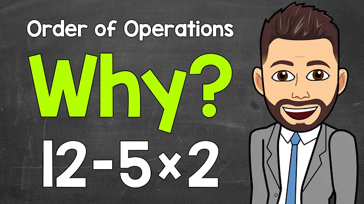 Why Do We Use the Order of Operations in Math? | Order of Operations (PEMDAS) | Math with Mr. J