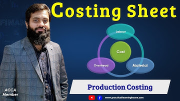 Product Costing Sheet | Direct Material | Direct Labour | Other Expenses | Production Cost |