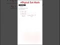 Algebra-System of Linear Equations-Problem-1 #satmathhacks#satmathpractice#satmathprep#satmathtamil