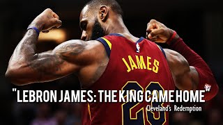 LeBron’s Homecoming: The King Returns to Cleveland 👑 (2014–2018)