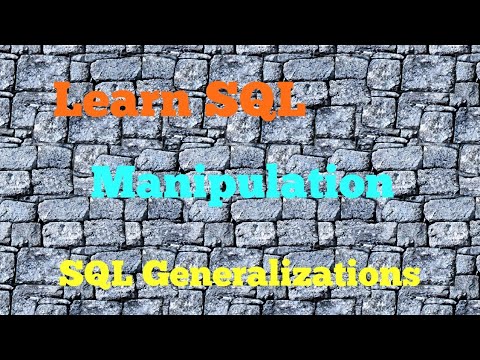 Generalizations, Learn SQL, Codecademy, Manipulation