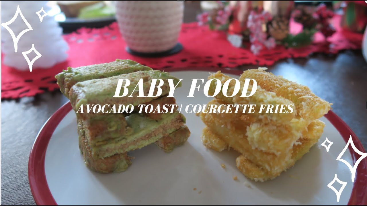 Baby Food Avocado Toast Courgette Fries (Tagalog) YouTube