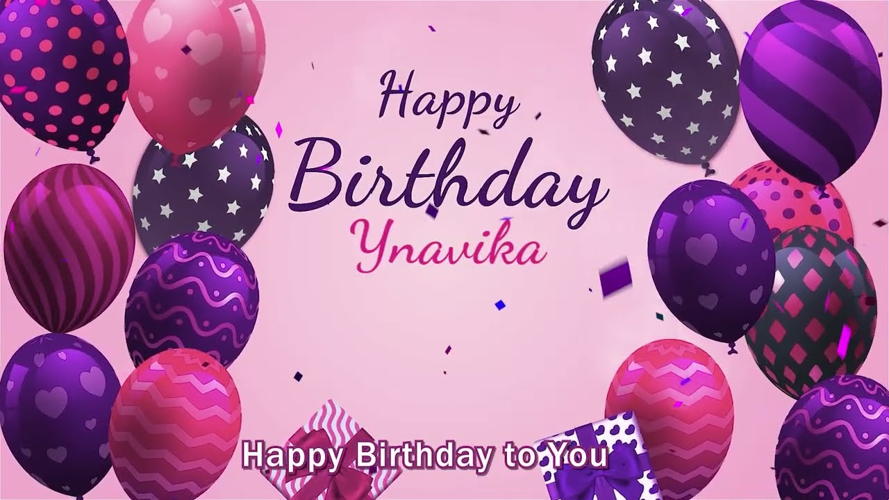 Happy Birthday Ynavika | Ynavika Happy Birthday Song