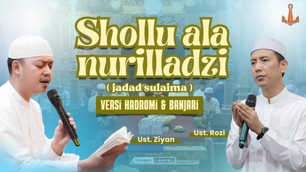 Ust. Ziyan & Ust. Rozi | Shollu ala nurilladzi (jadad sulaima) | versi Hadrami & Banjari