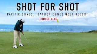 Every Shot at Pacific Dunes - Back 9 - Bandon Dunes Golf Resort - EAL Course Vlog