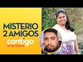 La MISTERIOSA DESAPARICIÓN de dos amigos en Monte Patria - Contigo en la Mañana