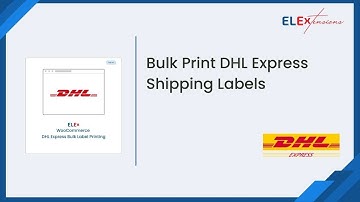 Bulk Print WooCommerce DHL Express Shipping Labels