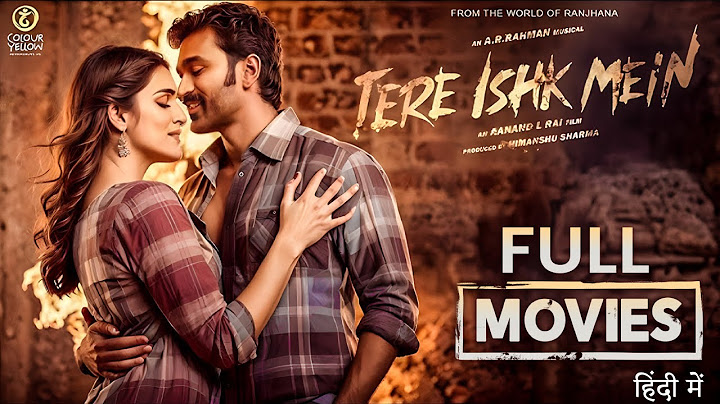 Tere Ishq Mein (2025) | Dhanush & Kriti Sanon New South Hindi Dubbed Romantic Action Movie