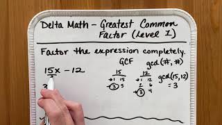 Famous Greatest Common Factor (Level 1) Examples from Delta Math Wealth