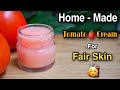 Tomato Cream: How To Remove Tanning? Remove Tanning, Pigmentation & Get Fair Spotless Skin|| How To