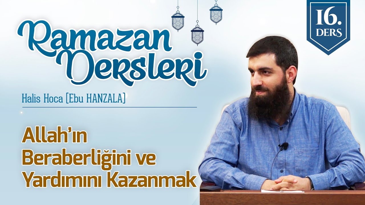 Allah'ın Beraberliğini ve Yardımını Nasıl Kazanabiliriz? | Halis Bayancuk Hoca