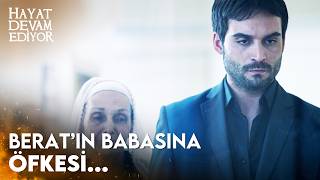 Berat Yoğun Bakımda Olan Babasına Karşı Çok Öfkeli - Hayat Devam Ediyor 4. 