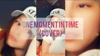 One Moment In Time (Cover) by Team Babs