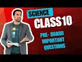 Class 10 || Pre board exam || Science | Most important questions | 2025
