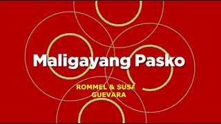 Video thumbnail of ""MALIGAYANG PASKO " Rommel & Susan Guevara- Live Worship"