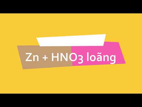 Video #76 | Zn + HNO3 loãng | Zinc metal + Nitric acid???? - youtube