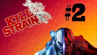 Kill Strain - Episode 2