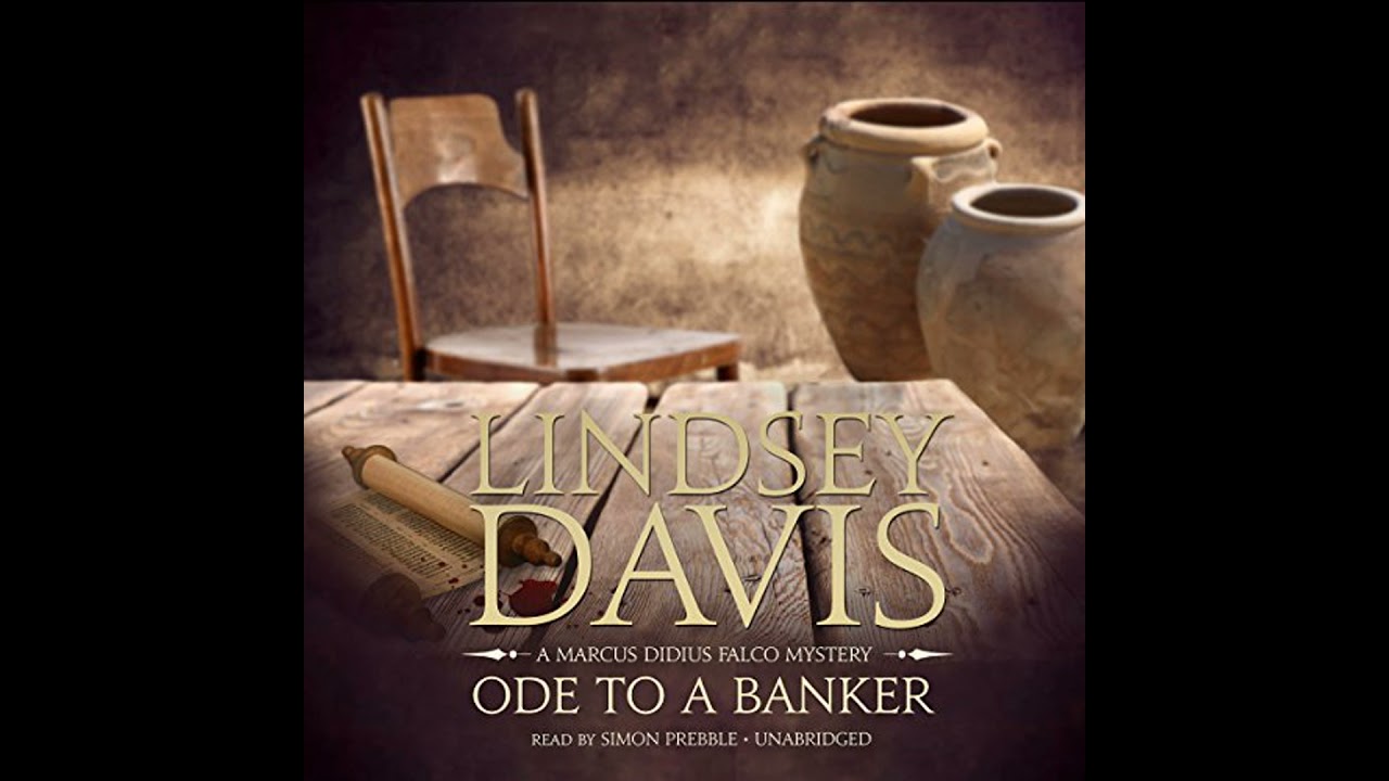 Ode to a Banker: A Marcus Didius Falco Mystery by Lindsey Davis | Full Audiobook