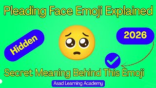 🥺 Pleading Face Emoji Hidden Meaning Explained | Pleading Face Meaning in English and Uses | Part 15