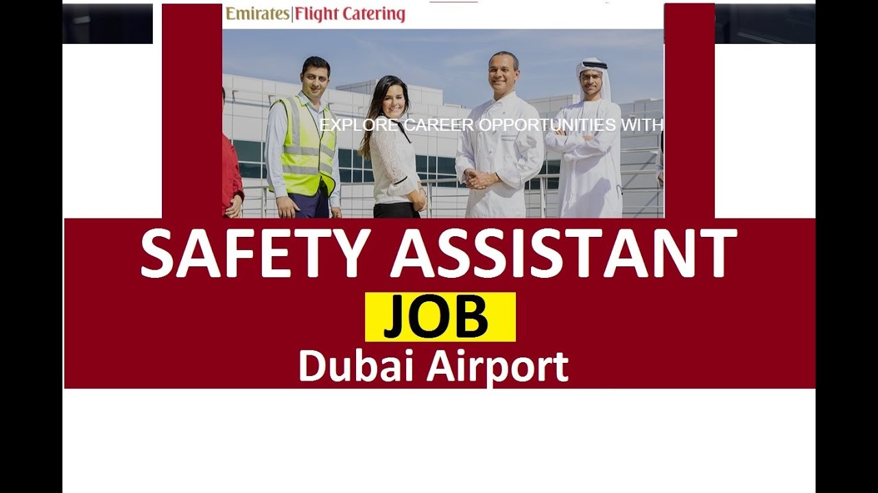 Safety Assistant Job Dubai Airport YouTube